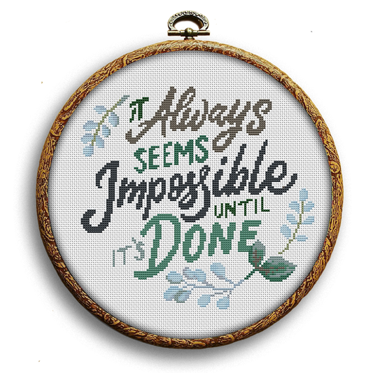 Quote cross stitch pattern PDF It Always seems impossible