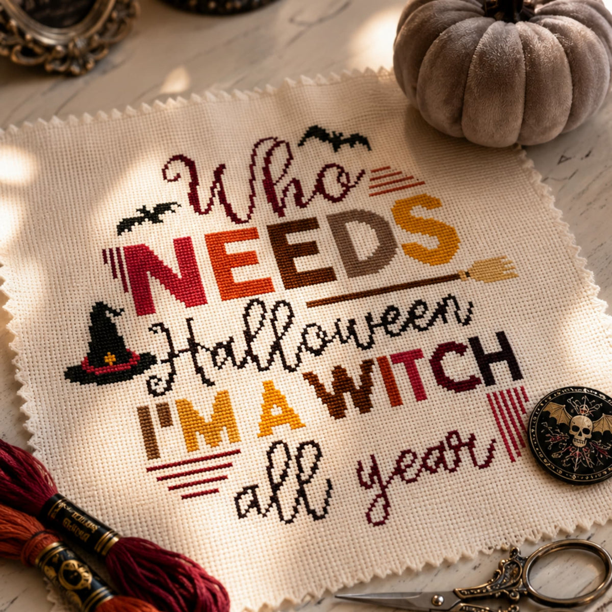 Halloween Witch cross stitch pattern PDF featuring “Who Needs Halloween I’m a Witch All Year” quote with bats and witch hat.